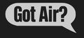 Got Air?