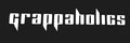 Grappaholics